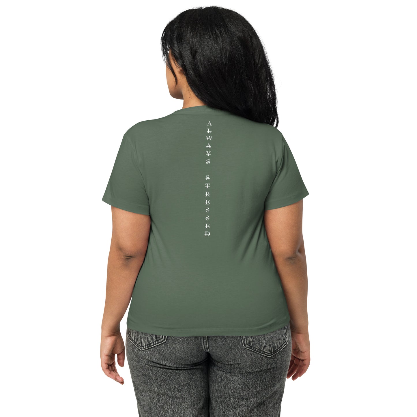Always Stressed Women’s high-waisted t-shirt