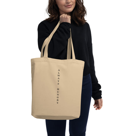 Always Hungry Eco Tote Bag