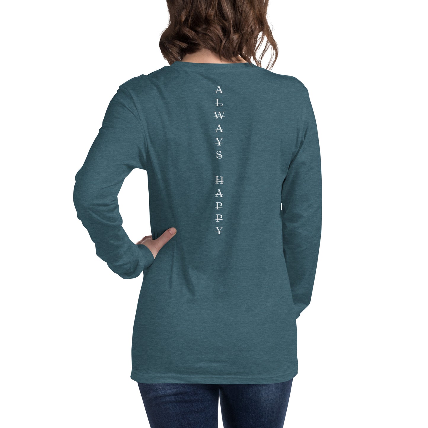 Always Happy Unisex Long Sleeve Tee