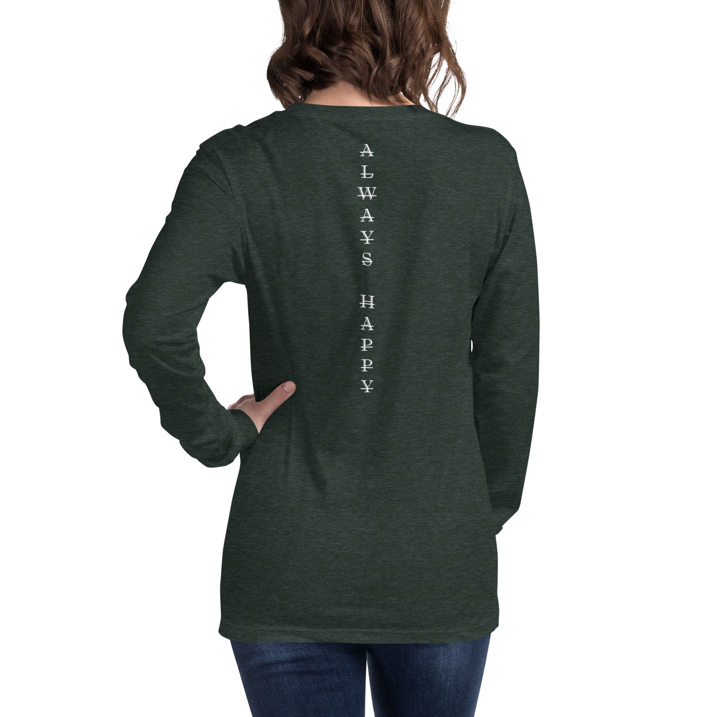 Always Happy Unisex Long Sleeve Tee