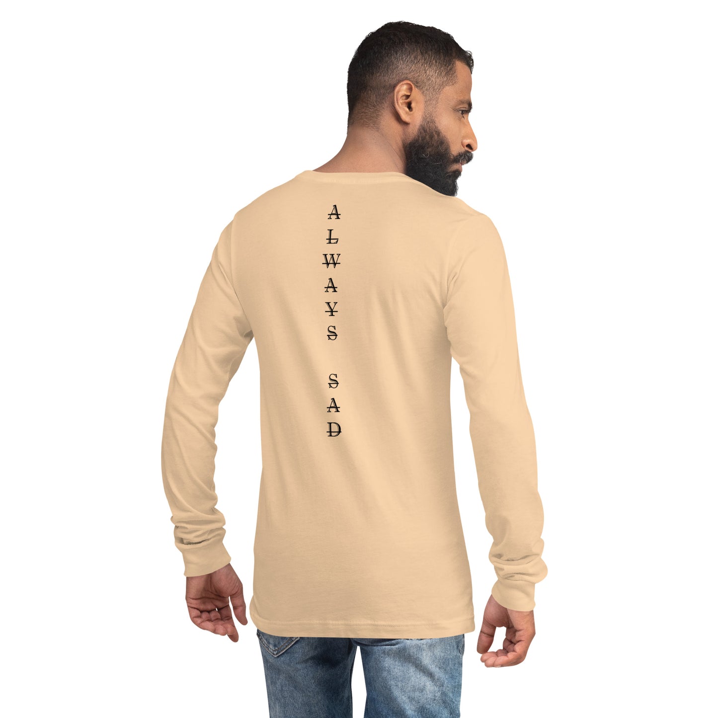 Always Sad Unisex Long Sleeve Tee