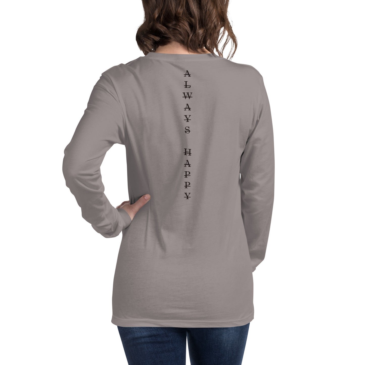 Always Happy Unisex Long Sleeve Tee